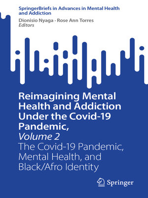 cover image of Reimagining Mental Health and Addiction Under the Covid-19 Pandemic, Volume 2